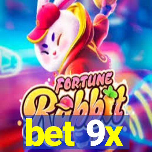 bet 9x